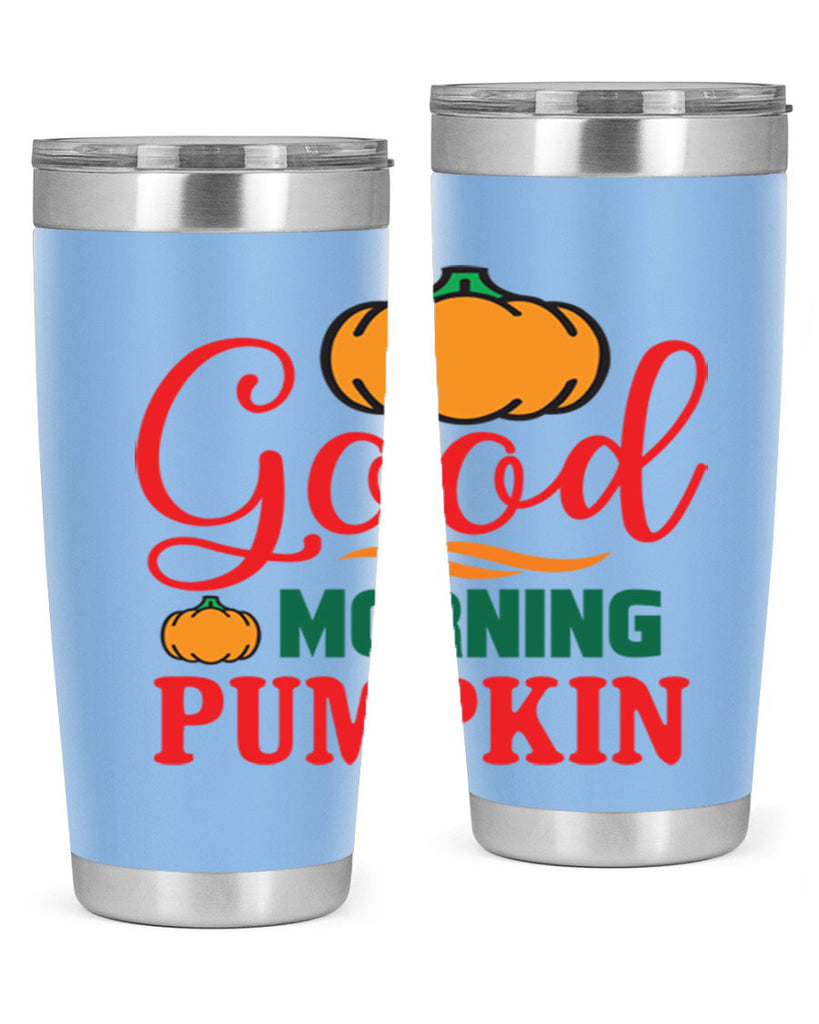 GoodMorningPumpkin 211#- fall- Tumbler
