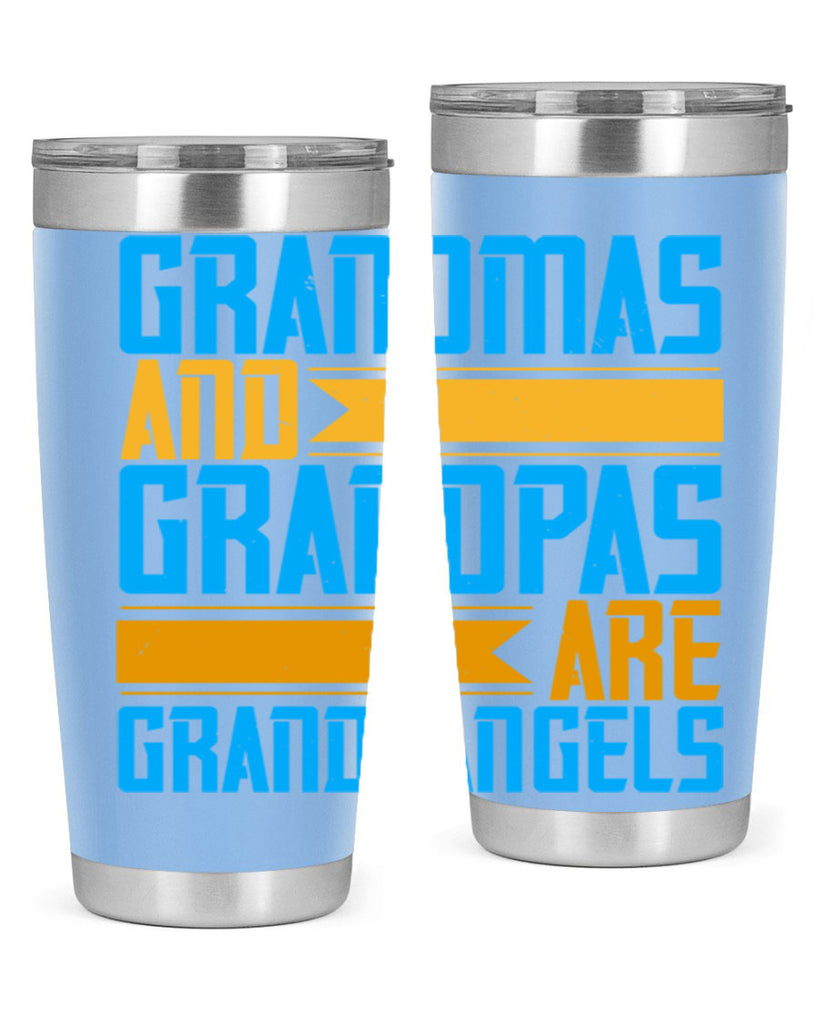 Grandmas and grandpas are grandangels 89#- grandma - nana- Tumbler