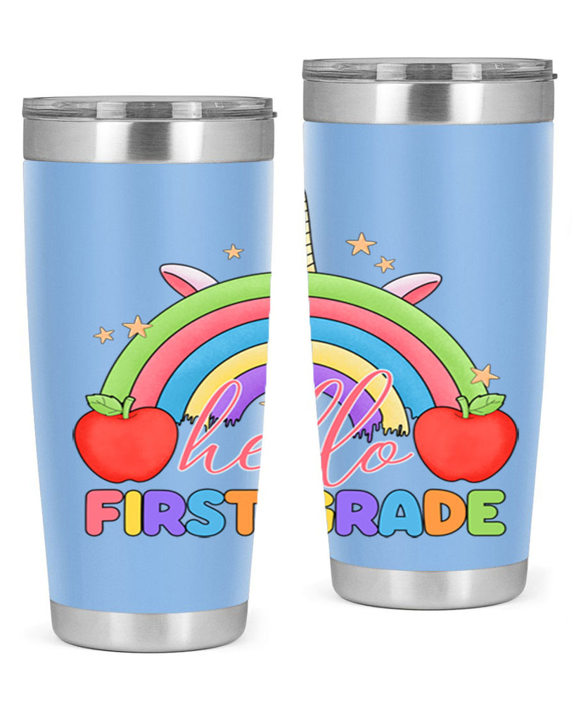 Hello 1st Grade Unicorn Rainbow 12#- 1st grade- Tumbler