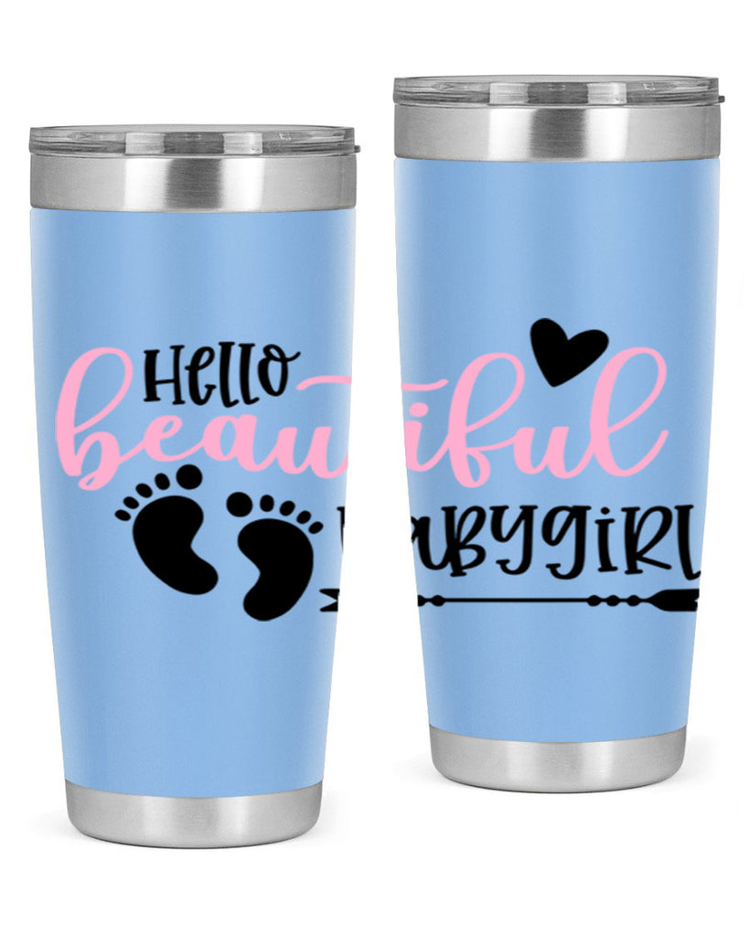 Hello Beautiful Babygirl Style 94#- baby- tumbler