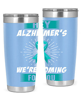 HeyAlzheimerswearecoming 158#- alzheimers- Tumbler