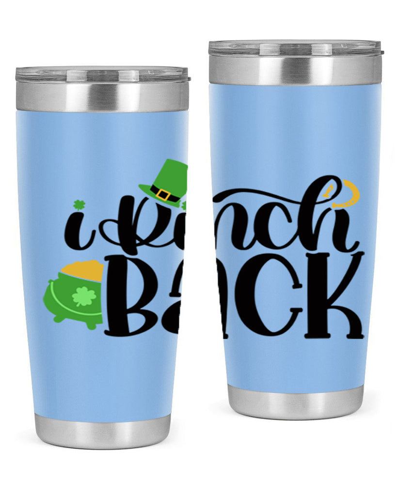 I Pinch Back Style 85#- St Patricks Day- Tumbler