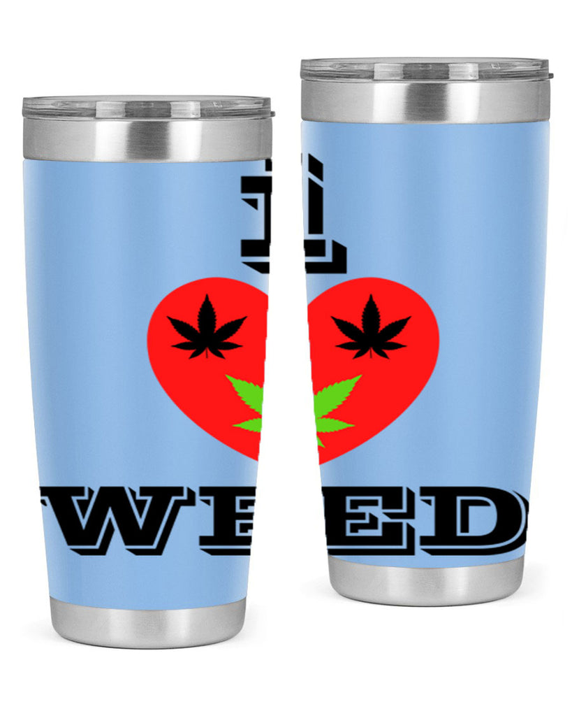 I love weed 128#- marijuana- Tumbler