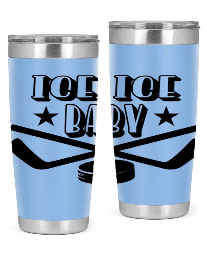 ICE ICE BABY 1055#- hockey- Tumbler