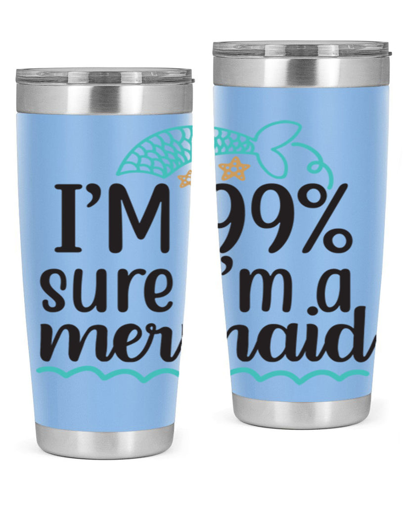 I’m sure I’m a mermaid 286#- mermaid- Tumbler