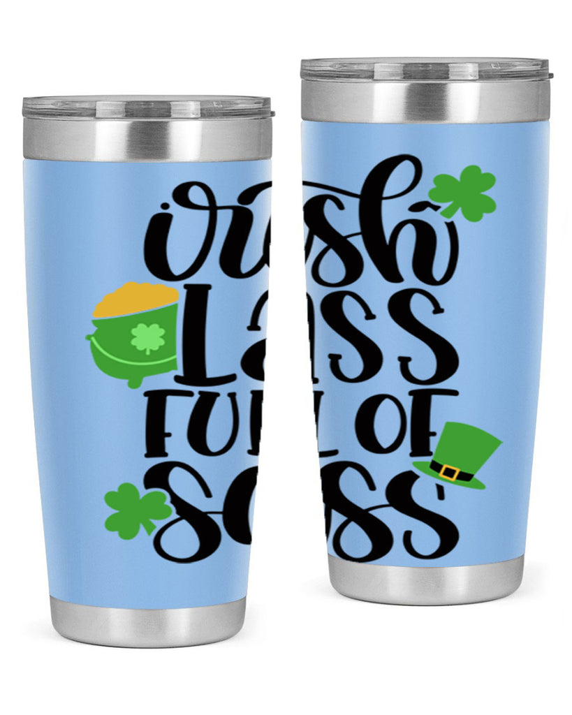 Irish Lass Full Of Sass Style 79#- St Patricks Day- Tumbler