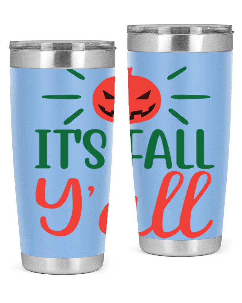 It s Fall Y all 361#- fall- Tumbler