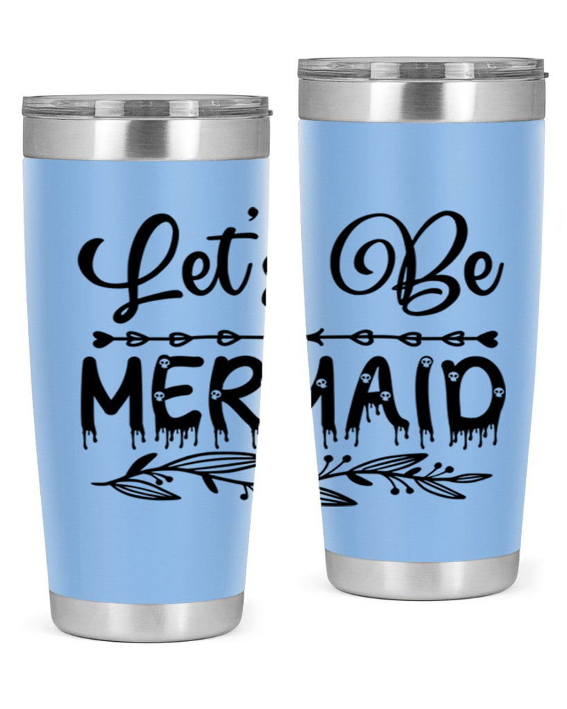 Lets be mermaid 292#- mermaid- Tumbler