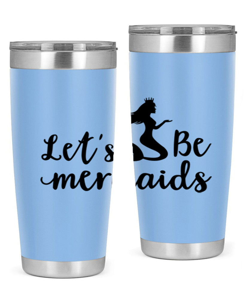 Lets be mermaids design 302#- mermaid- Tumbler