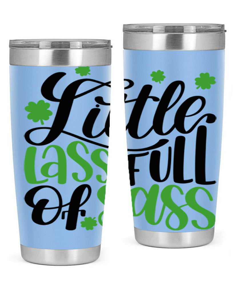 Little Lass Full Of Sass Style 69#- St Patricks Day- Tumbler