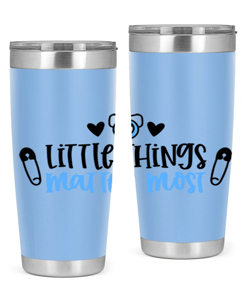 Little Things Matter Most Style 54#- baby- tumbler