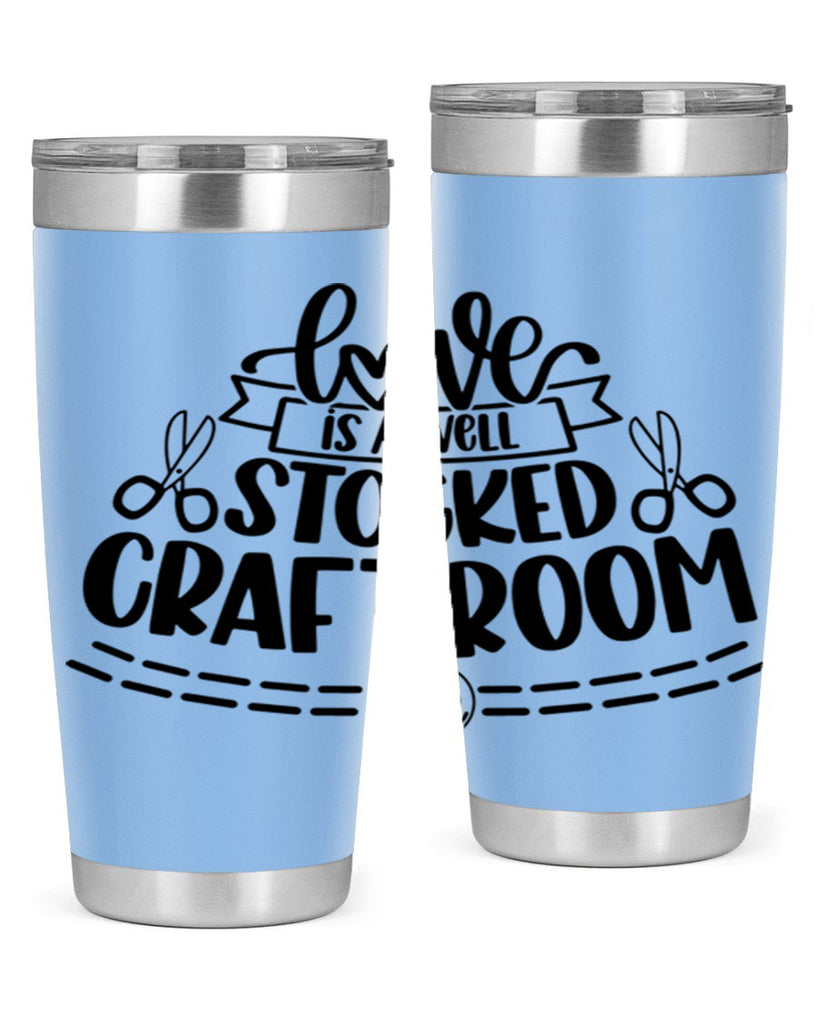 Love Is A Well Stocked 13#- crafting- Tumbler
