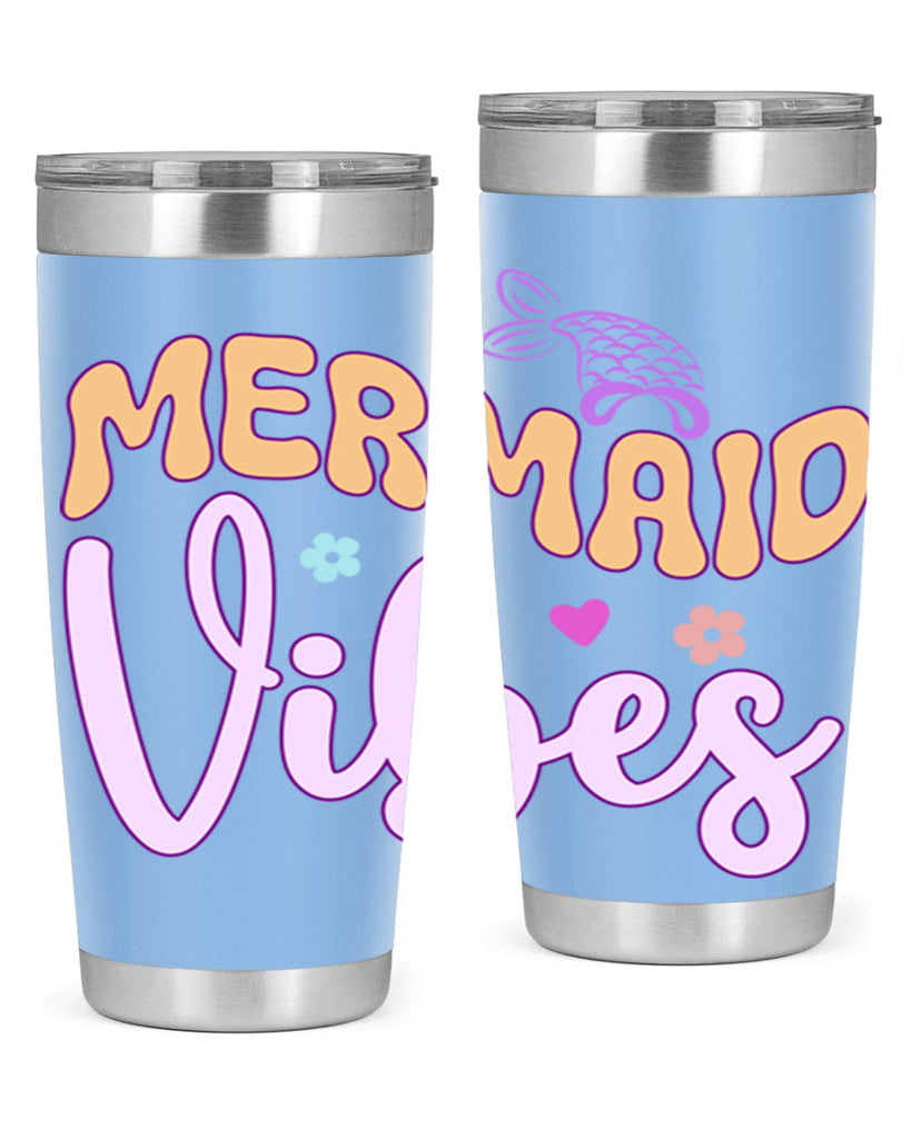 Mermaid Vibes 460#- mermaid- Tumbler