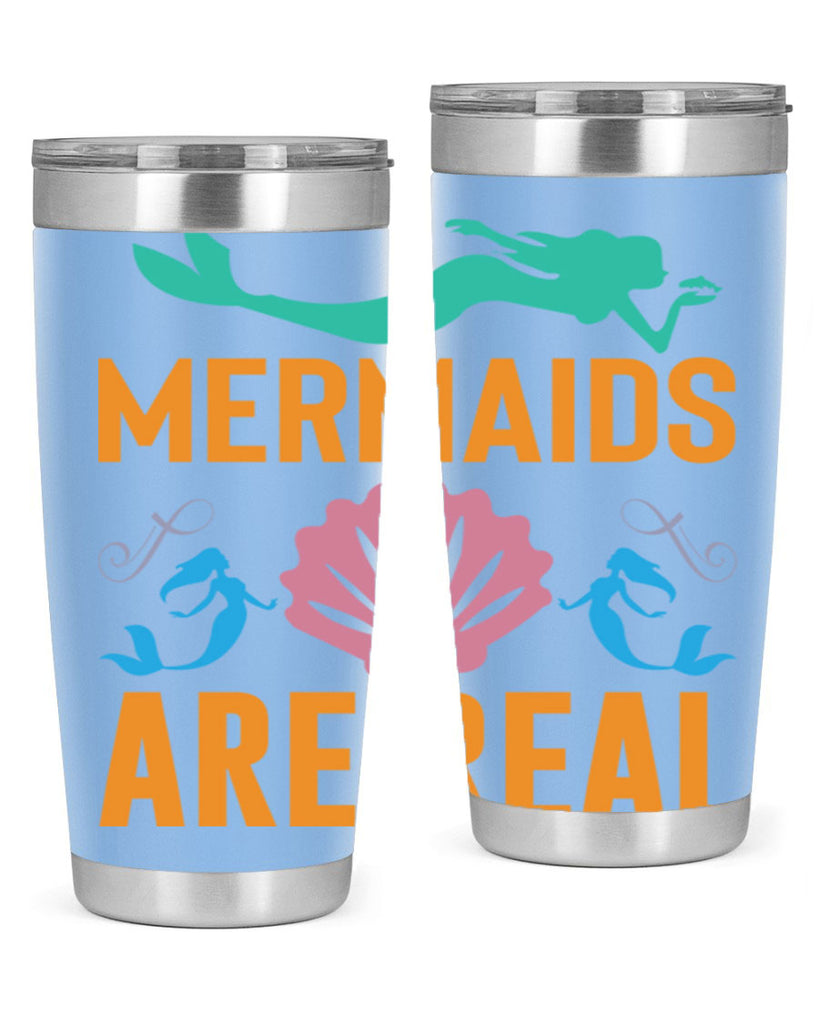 Mermaids Are Real Design 478#- mermaid- Tumbler