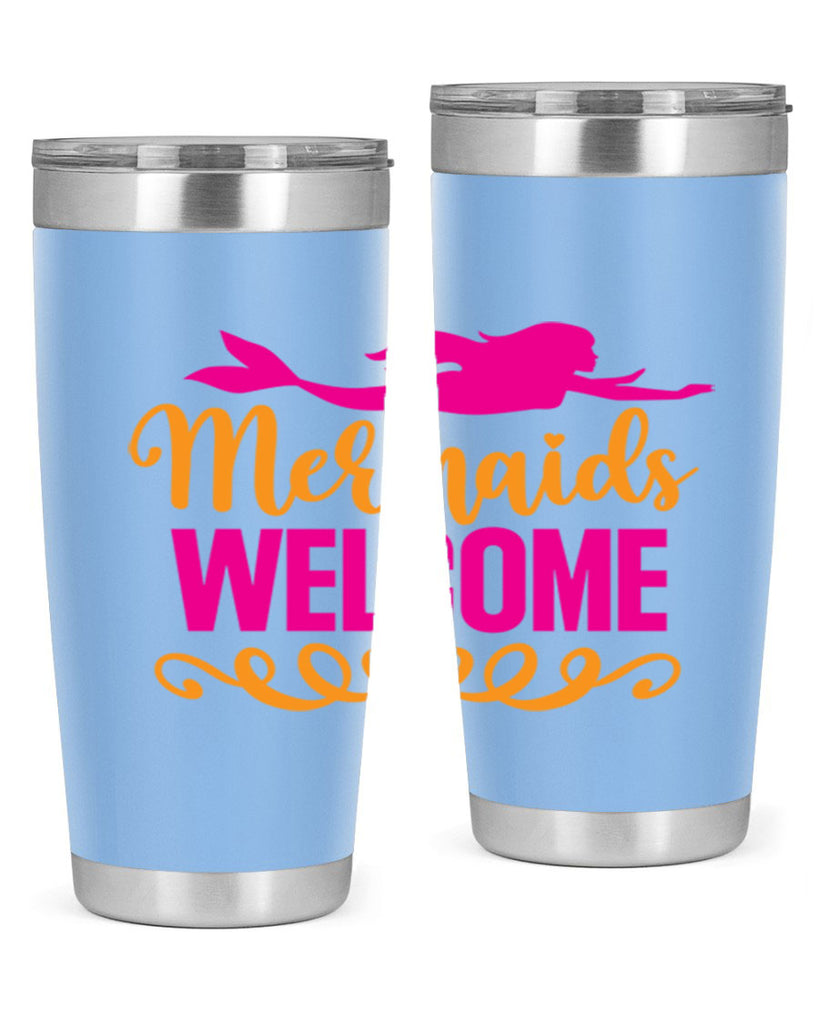 Mermaids Welcome 472#- mermaid- Tumbler