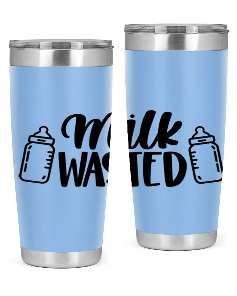 Milk Wasted Style 47#- baby- tumbler
