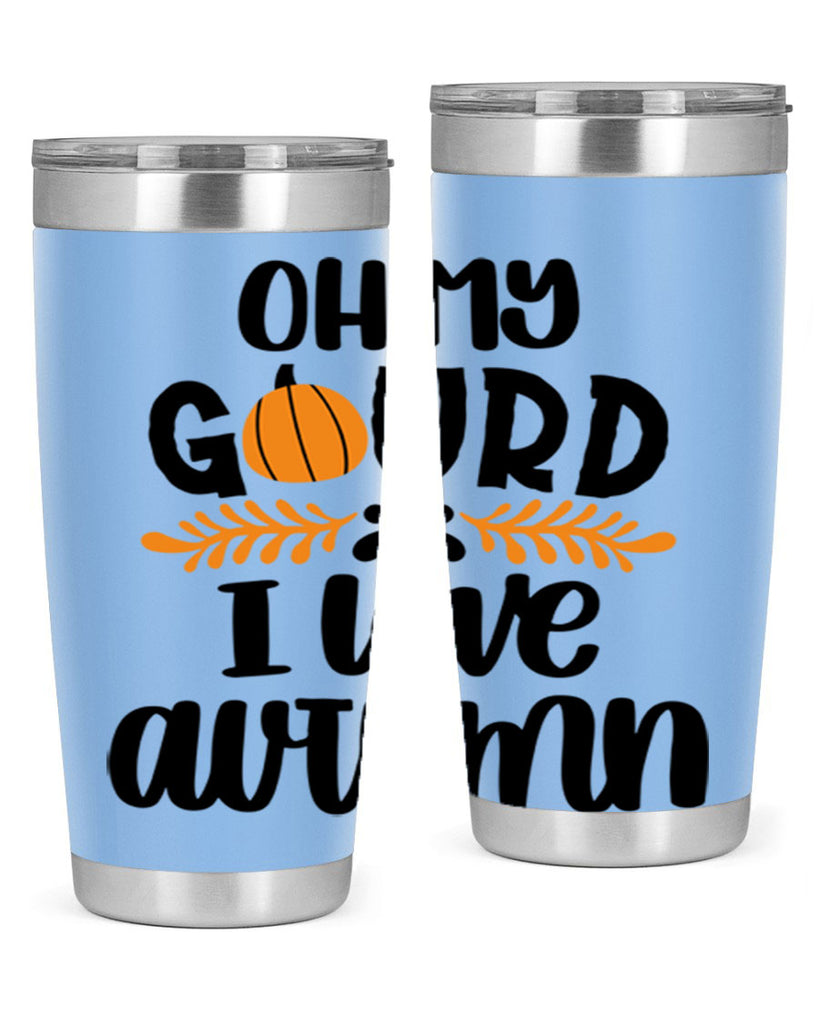 Oh My Gourd I Love Autumn 504#- fall- Tumbler