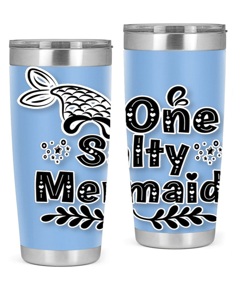 One Salty Mermaid 528#- mermaid- Tumbler