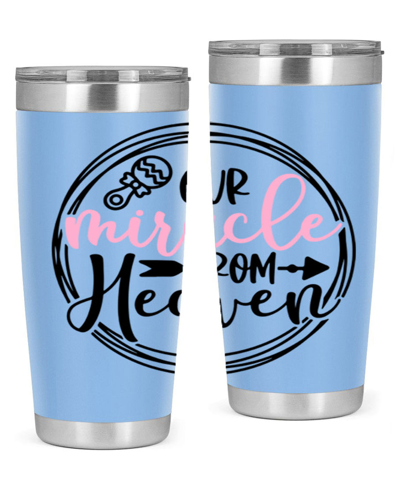 Our Miracle From Heaven Style 33#- baby- tumbler