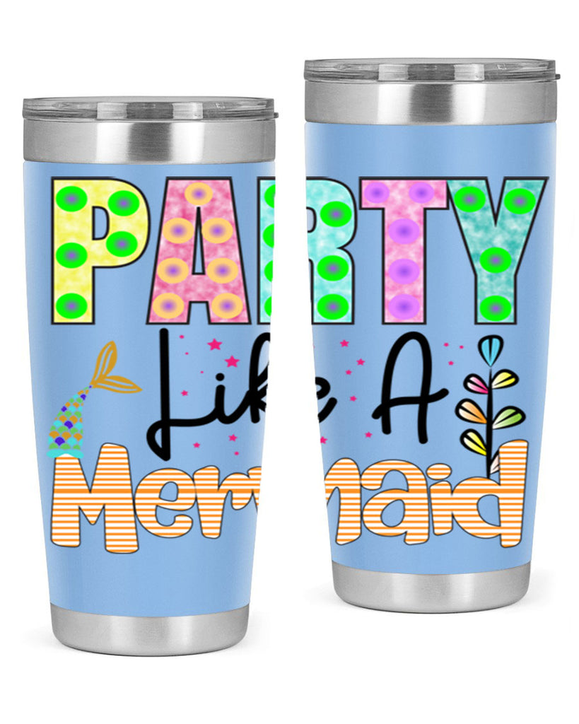 Party Like A Mermaid 538#- mermaid- Tumbler
