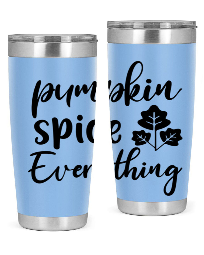 Pumpkin Spice Everything 546#- fall- Tumbler