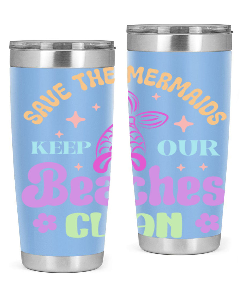 Save The Mermaids Keep Our 577#- mermaid- Tumbler