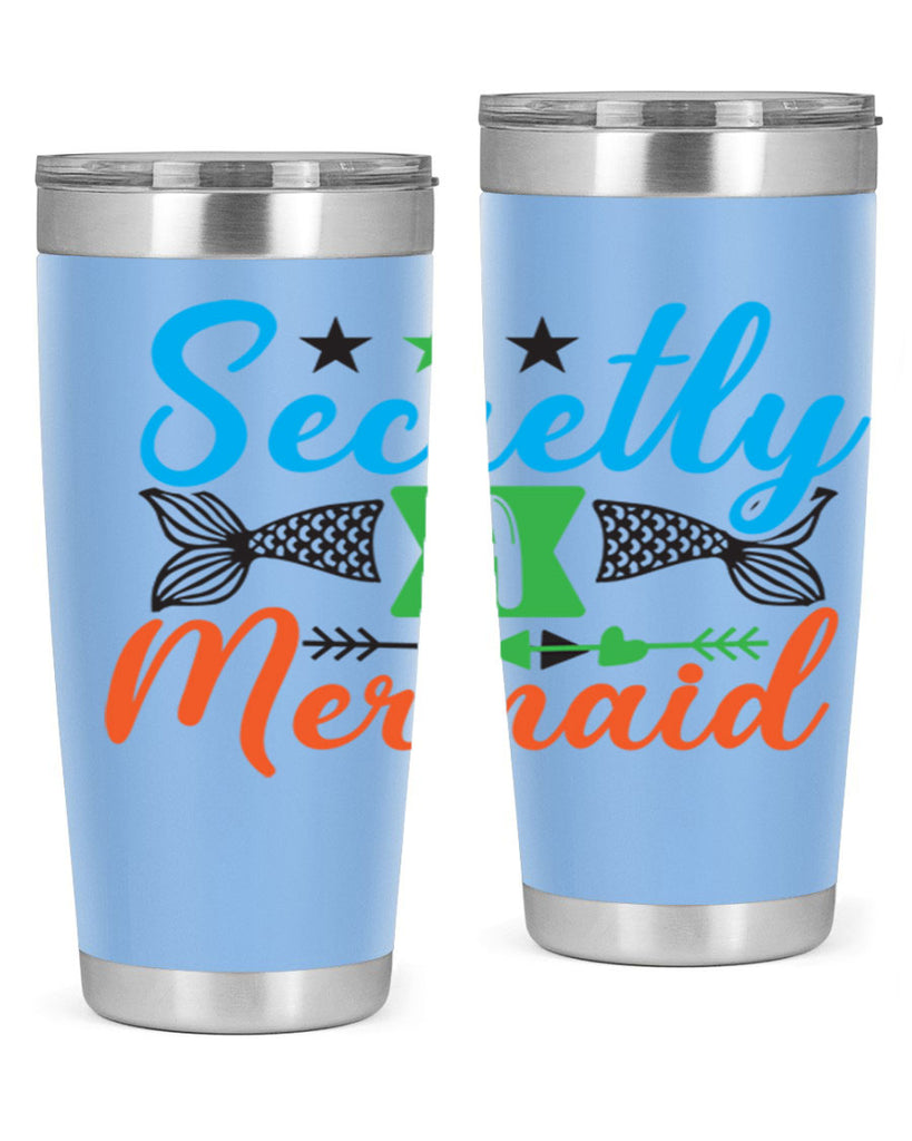 Secretly A Mermaid 582#- mermaid- Tumbler