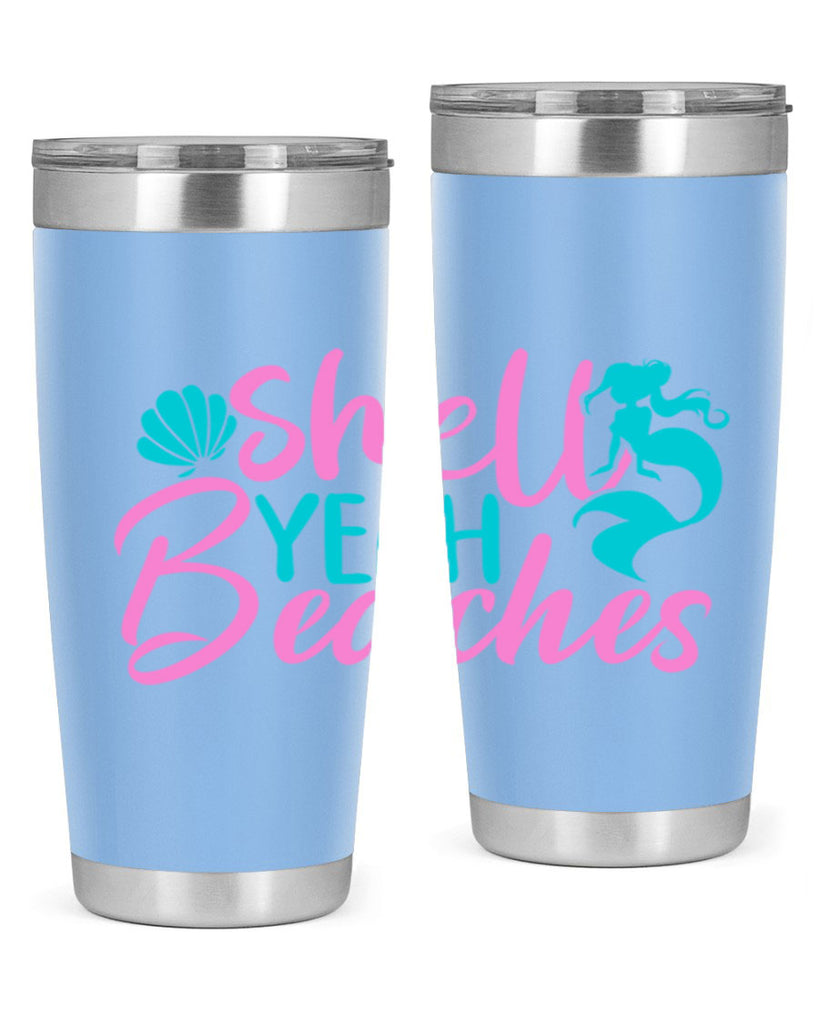 Shell Yeah Beaches 590#- mermaid- Tumbler