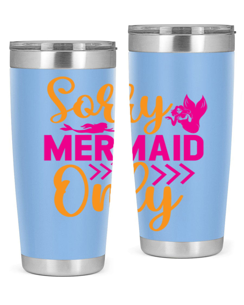 Sorry Mermaid Only 602#- mermaid- Tumbler