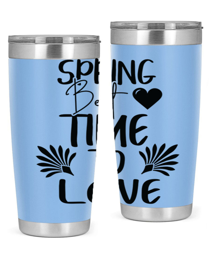 Spring Best Time to Love 414#- spring- Tumbler