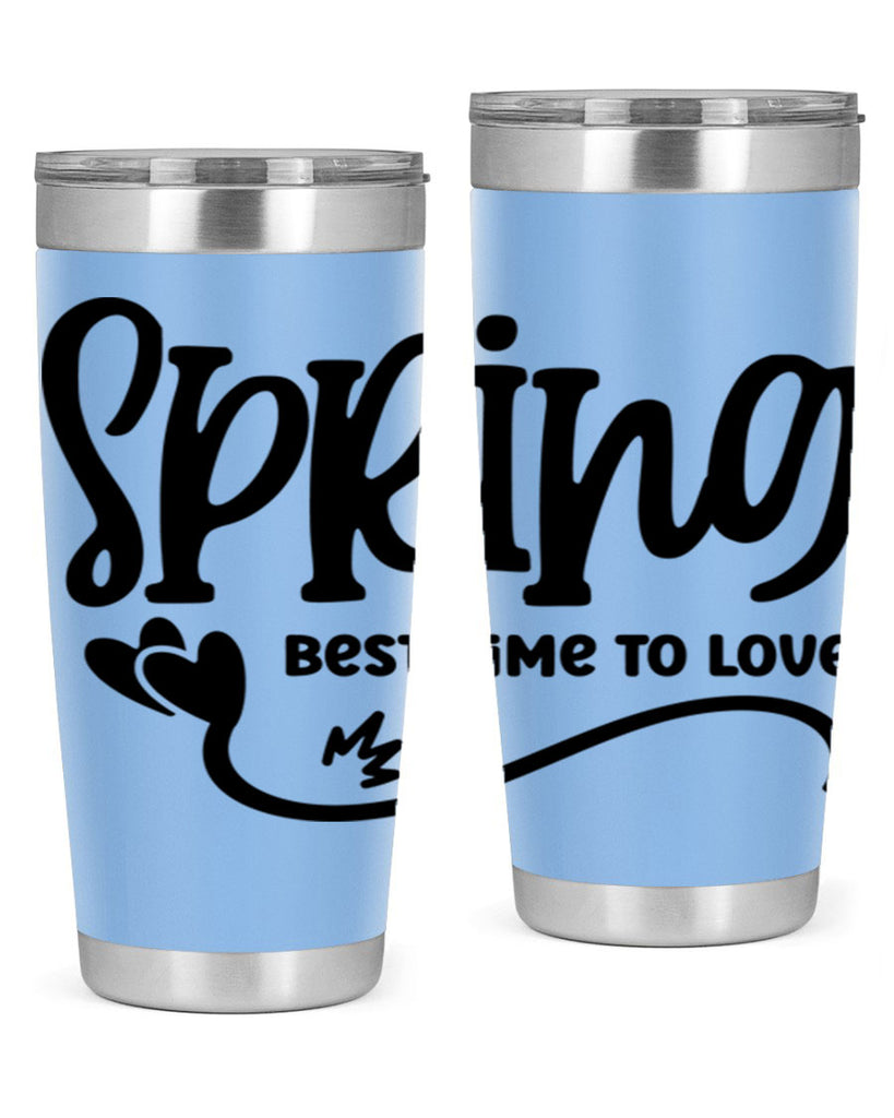 Spring Best Time to Love417#- spring- Tumbler