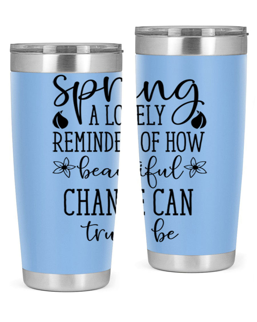 Spring a lovely reminder of 479#- spring- Tumbler