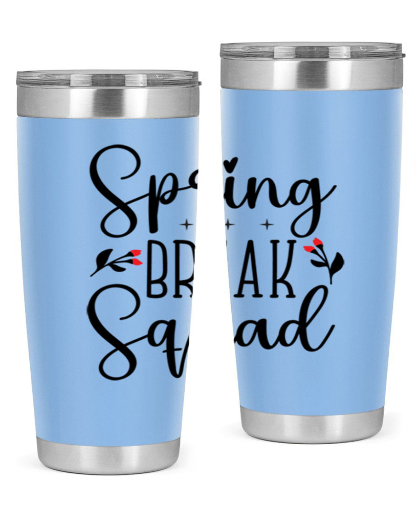 Spring break squad  485#- spring- Tumbler