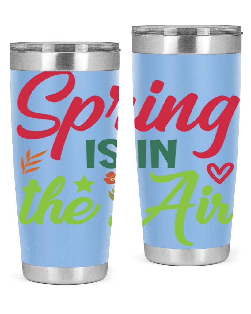 Spring is in the Air 503#- spring- Tumbler