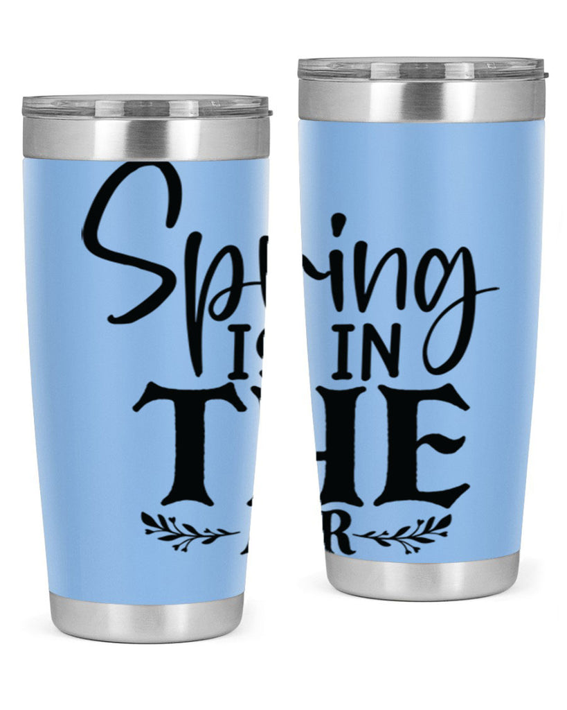 Spring is in the air 10#- spring- Tumbler