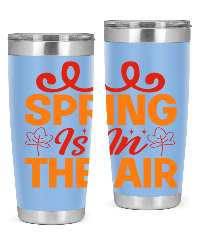 Spring is in the air 467#- spring- Tumbler
