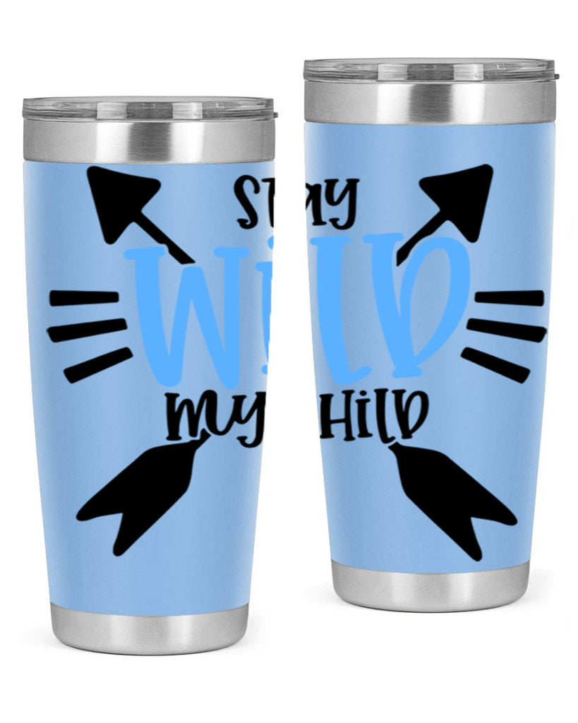 Stay Wild My Child Style 25#- baby- tumbler