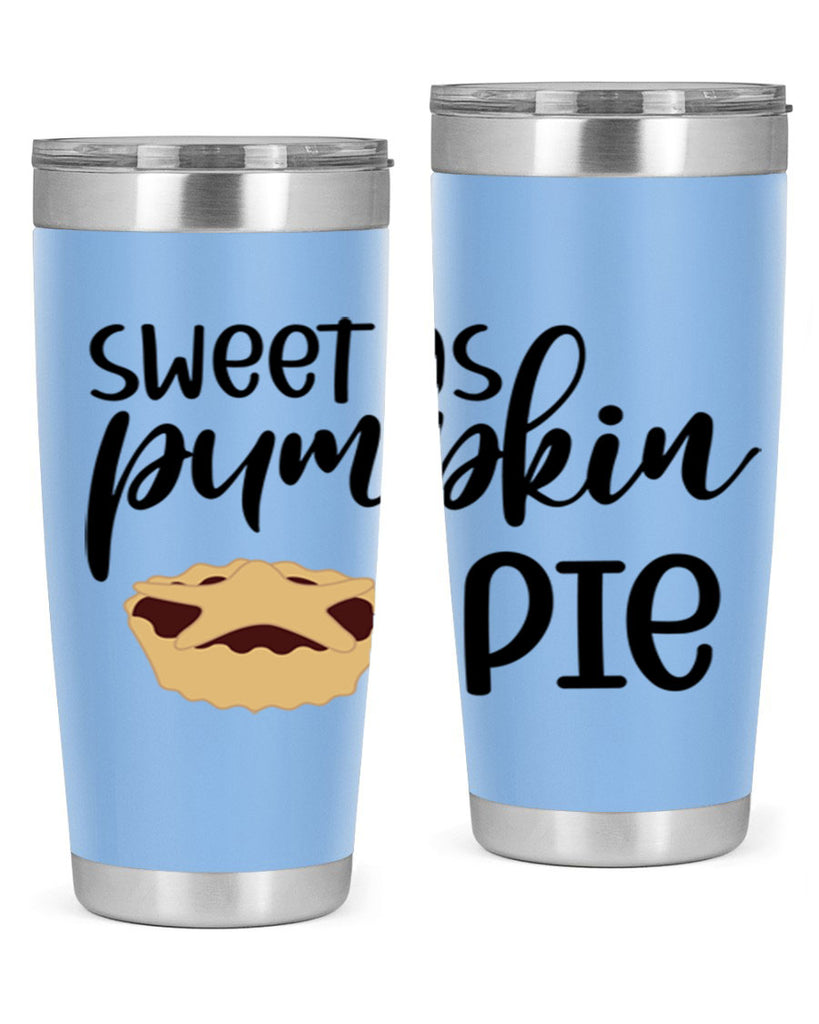 Sweet As Pumpkin Pie 591#- fall- Tumbler