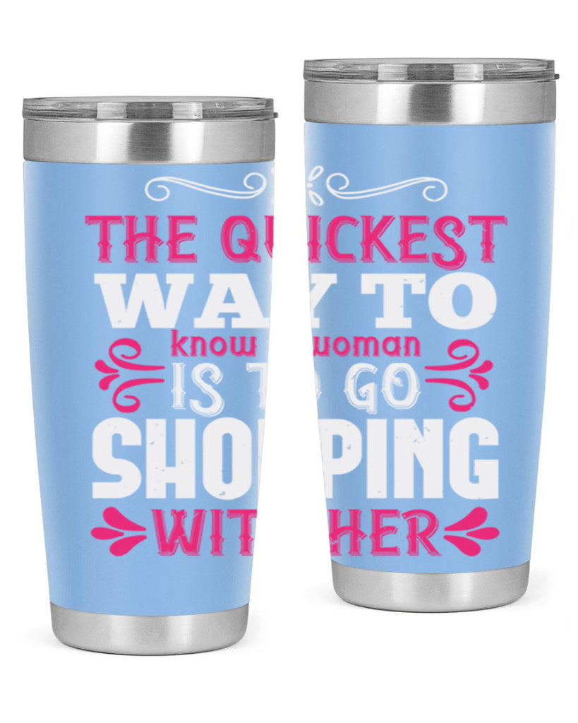 The quickest way to know a woman is to go shopping with her Style 23#- aunt- Tumbler