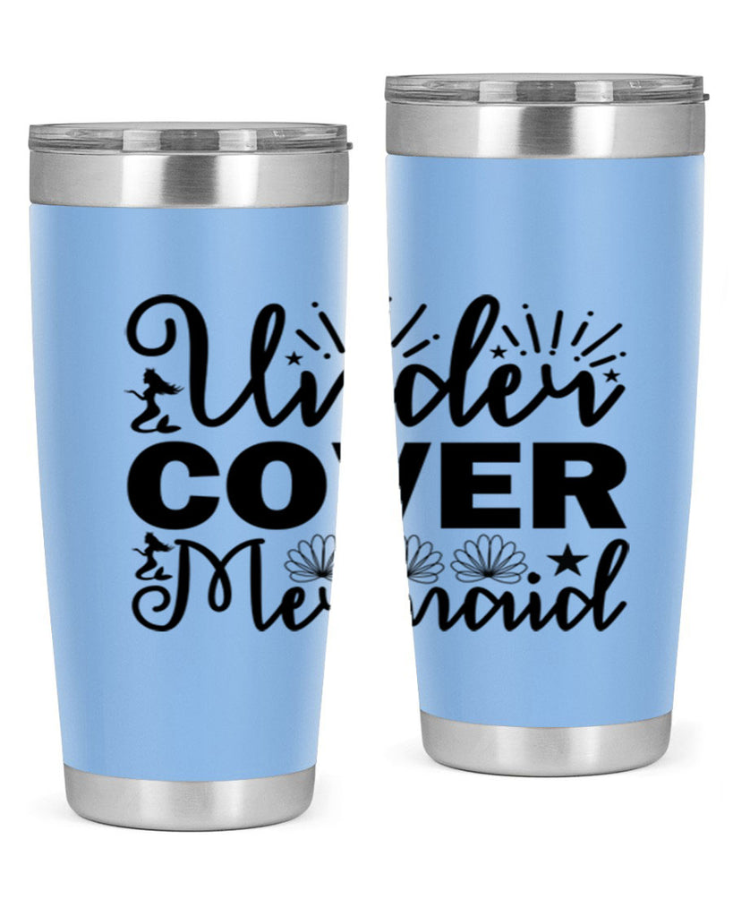 Under Cover Mermaid design 652#- mermaid- Tumbler