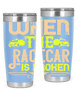 When The Racecar Is Broken Style 10#- dog- Tumbler