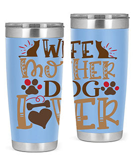 Wife Mother Dog Lover Style 58#- dog- Tumbler