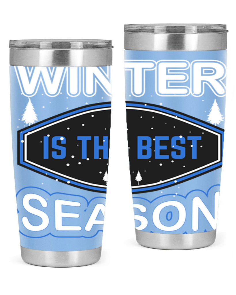 Winter is the Best Season 513#- winter- Tumbler