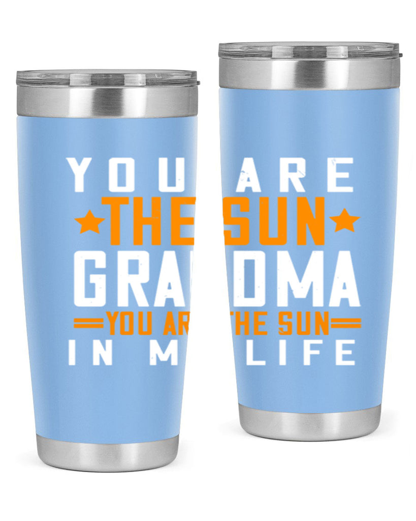 You are the sun Grandma you are the sun in my life 46#- grandma - nana- Tumbler