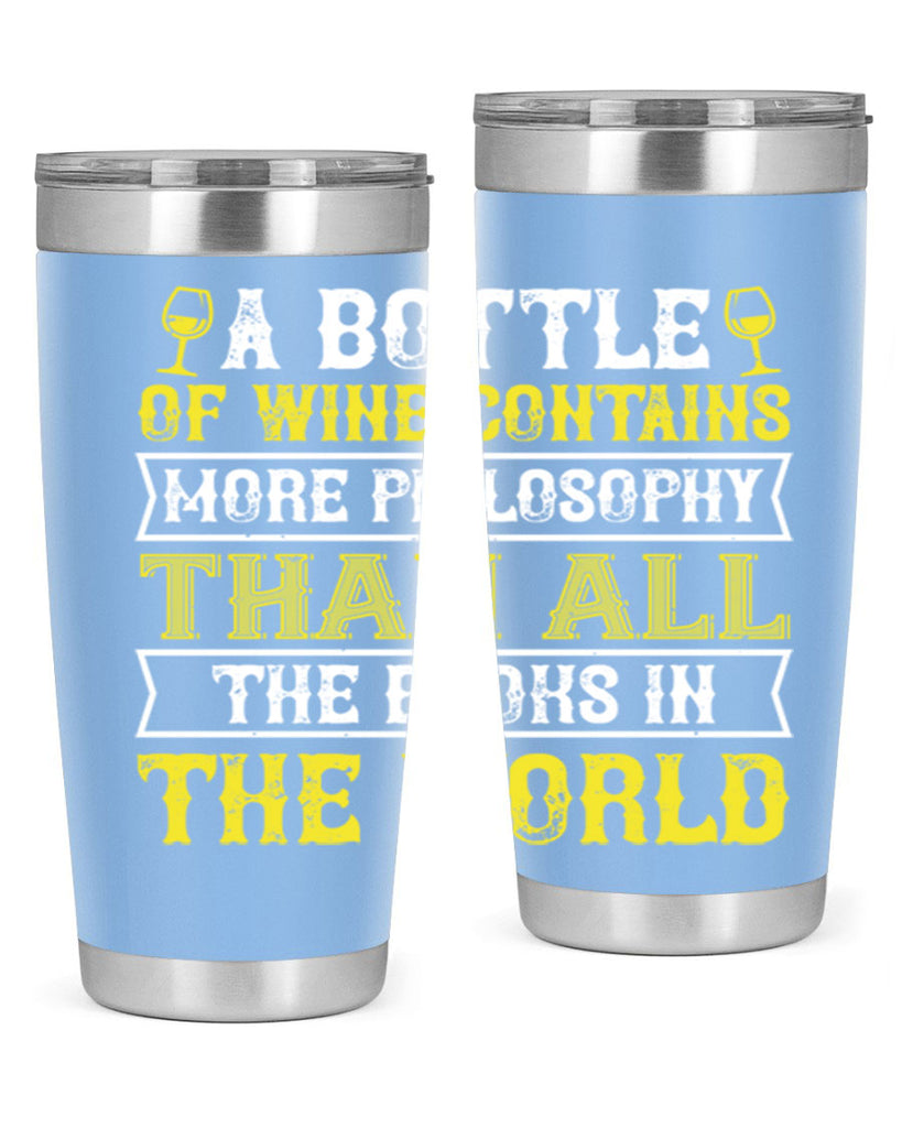 a bottle of wine contains more philosophy 97#- wine- Tumbler