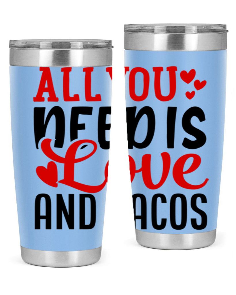 all you need is love and tacos 82#- valentines day- Tumbler