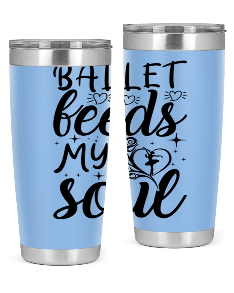 ballet feeds my soul15#- ballet- Tumbler