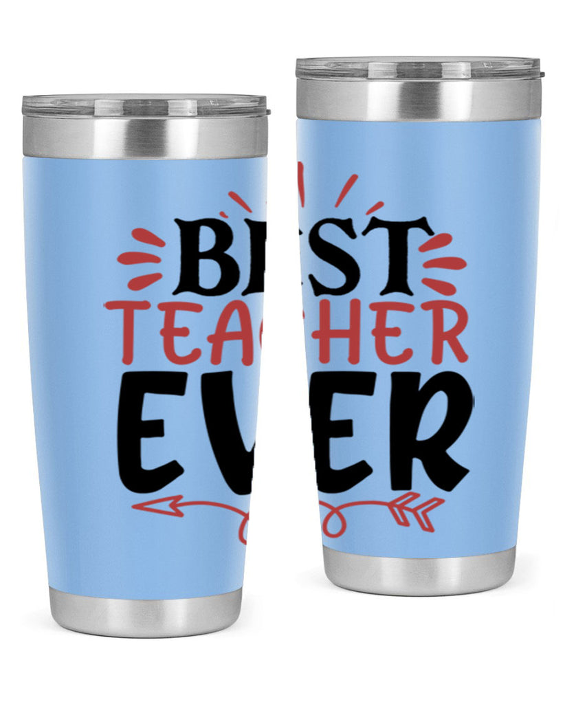 best teacher ever Style 119#- teacher- tumbler