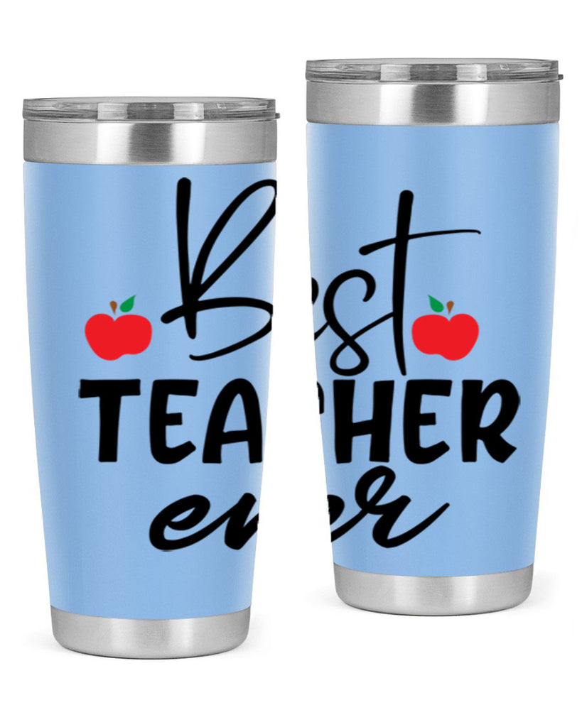 best teacher ever Style 188#- teacher- tumbler