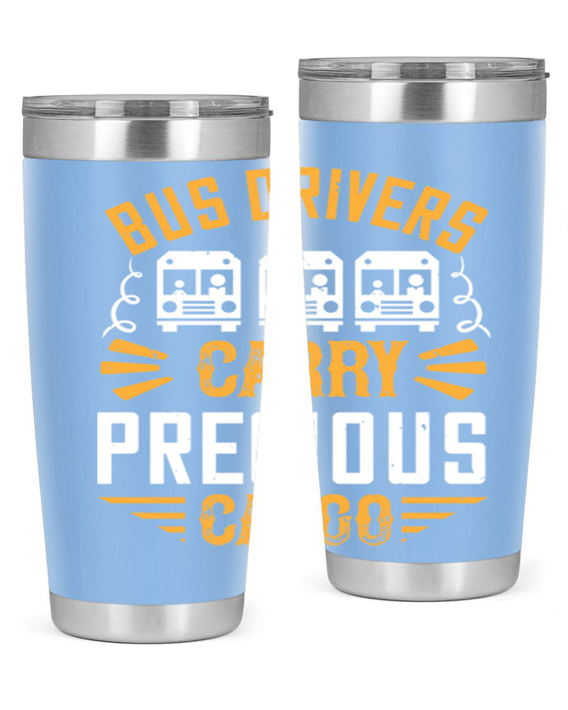 bus drivers carry precious cargo Style 39#- bus driver- tumbler